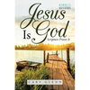 Jesus Is God: Scripture Proves It - Paperback