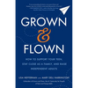Grown and Flown: How to Support Your Teen, Stay Close as a Family, and Raise Independent Adults - Paperback