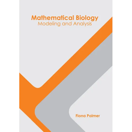Mathematical Biology: Modeling and Analysis - Hardcover