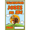 Thanksgiving Jokes for kids: Funny Thanksgiving jokes for kids - Paperback