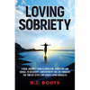 Loving Sobriety - Paperback