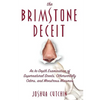 The Brimstone Deceit: An In-Depth Examination of Supernatural Scents, Otherworldly Odors, and Monstrous Miasmas - Paperback