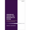 Jeremiah Under the Shadow of Duhm: A Critique of the Use of Poetic Form as a Criterion of Authenticity - Paperback