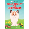 Reading a Good English Book for Children: Bella the Cat and Her Friends (A Book Present for Beginning Readers) - Paperback
