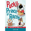 Pucky, Prince of Bacon: A Breaking Cat News Adventure Volume 5 - Paperback