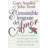 El Irresistible Lenguaje del Amor - Paperback