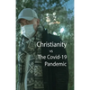 Christianity, vs The Covid-10 Pandemic - Paperback