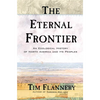 The Eternal Frontier: An Ecological History of North America and Its Peoples - Paperback