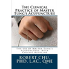 The Clinical Practice of Master Tung's Acupuncture: A clinical guide to the use of Master Tung's Acupuncture - Paperback