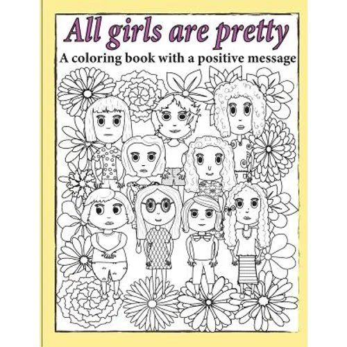 All Girls Are Pretty Children's Coloring Book - Paperback