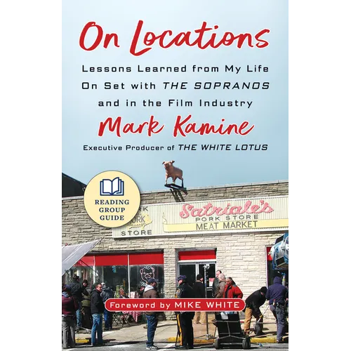 On Locations: Lessons Learned from My Life on Set with the Sopranos and in the Film Industry - Paperback