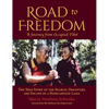 Road to Freedom - A Journey from Occupied Tibet: The True Story of the Search, Discovery, and Escape of a Reincarnate Lama - Hardcover