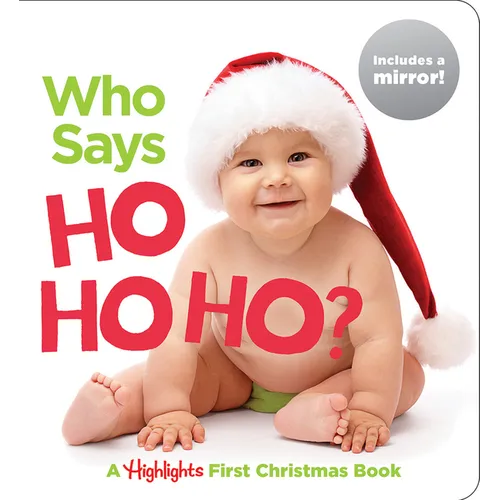 Who Says Ho Ho Ho?: Christmas Board Book for Babies to Spark Early Reading, Perfect Toddler Christmas Gift or Christmas Stocking Stuffer - Board Book