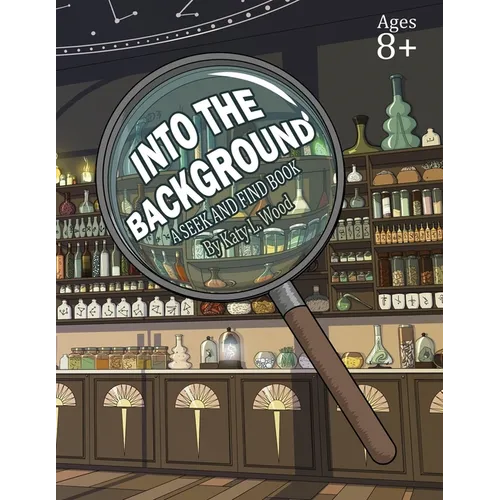 Into the Background: A Seek & Find Book - Paperback