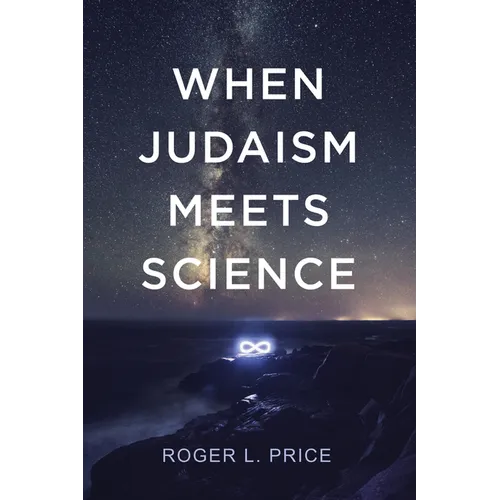 When Judaism Meets Science - Hardcover