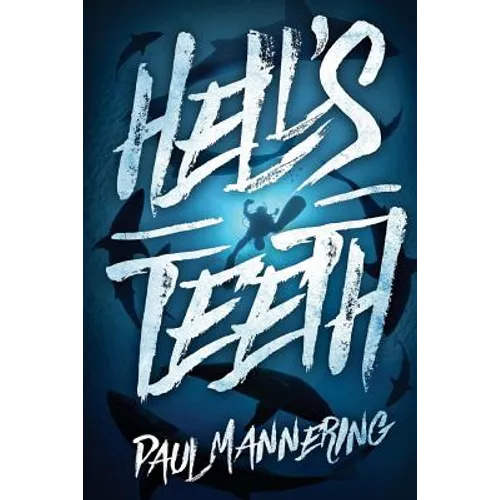 Hell's Teeth: A Deep Sea Thriller - Paperback