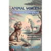 Animal Voices, Unicorn Whispers - Paperback