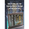 Fan Fiction and Fan Communities in the Age of the Internet: New Essays - Paperback