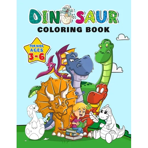 Dinosaur Coloring Book for Kids ages 3-6: Fantastic Dinosaurs to Color with over 100 Unique pages, Great Gift for Boy & Girl - Paperback