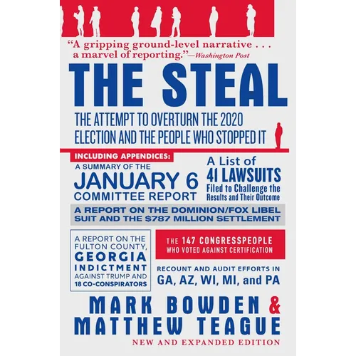 The Steal: The Attempt to Overturn the 2020 Election and the People Who Stopped It - Hardcover