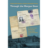 Through the Morgue Door: One Woman's Story of Survival and Saving Children in German-Occupied Paris - Hardcover