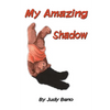 My Amazing Shadow - Paperback