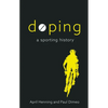 Doping: A Sporting History - Hardcover
