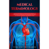 Medical Terminology: Master Your Medical Vocabulary by Learning to Pronounce, Understand and Memorize over 2000 of the Most Commonly Used Medical Term - Paperback