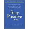Stay Positive: Encouraging Quotes and Messages to Fuel Your Life with Positive Energy - Hardcover