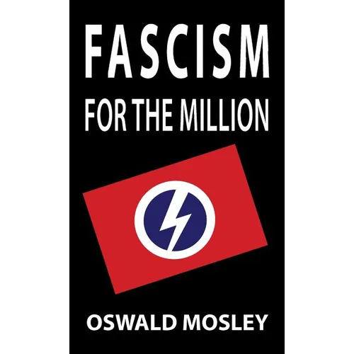 Fascism for the Million - Hardcover