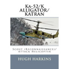 Ka-52/K ALLIGATOR/KATRAN: Scout (Reconnaissance)/Attack Helicopter - Paperback