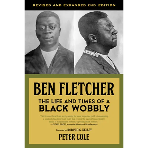 Ben Fletcher: The Life and Times of a Black Wobbly - Paperback