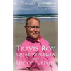 Travis Roy: Quadriplegia and a Life of Purpose - Paperback