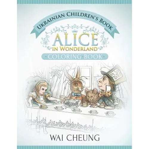 Ukrainian Children's Book: Alice in Wonderland (English and Ukrainian Edition) - Paperback