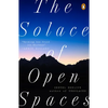 The Solace of Open Spaces - Paperback