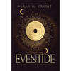The Illusions of Eventide: A New Orleans Witches Family Saga - Hardcover