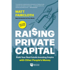 Raising Private Capital: Build Your Real Estate Investing Empire with Other People's Money - Paperback