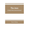 The Jews: a study of race and environment - Paperback