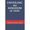Unveiling the kingdom of God - Paperback