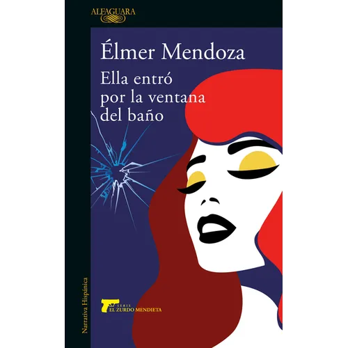 Ella Entró Por La Ventana del Baño / She Came in Through the Bathroom Window - Paperback