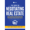 The Book on Negotiating Real Estate: Expert Strategies for Getting the Best Deals When Buying & Selling Investment Property - Paperback