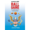 A Whole New Ball Game: An Interpretation of American Sports - Paperback