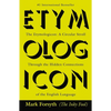 The Etymologicon: A Circular Stroll Through the Hidden Connections of the English Language - Paperback