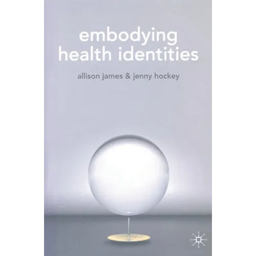 Embodying Health Identities - Paperback
