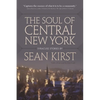 The Soul of Central New York: Syracuse Stories - Paperback