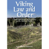 Viking Law and Order: Places and Rituals of Assembly in the Medieval North - Paperback