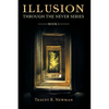 Illusion: Through the Never Series Book I - Paperback