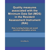 Quality measures associated with the Minimum Data Set (MDS) in the Resident Assessment Instrument (RAI): How nursing homes can avoid common calculatio - Paperback