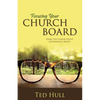 Focusing Your Church Board Using the Carver Policy Governance Model - Paperback