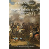 A True Account of the Siege of London-Derry - Paperback